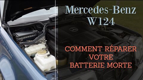 Mercedes Benz W124 - Comment réparer une batterie de voiture morte tutoriel réparation Classe E