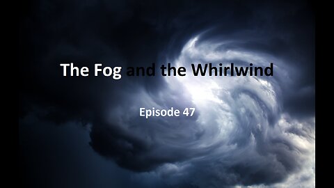 Williamson allegedly abusive, candidate doesn't pay taxes | The Fog and the Whirlwind Ep 47