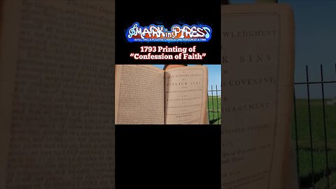 1793 Confession of Faith Bible Found! Full Video on Channel!