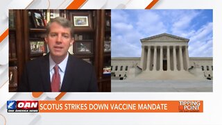 Tipping Point - Robert Henneke & Corey DeAngelis - SCOTUS Strikes Down Vaccine Mandate