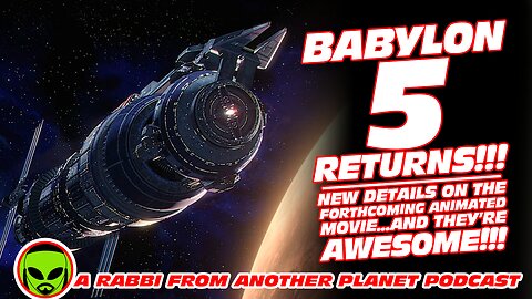 Babylon 5 RETURNS!!! New Details on The Forthcoming Animated Movie Released…And They’re AWESOME!!!