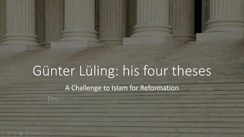 Günter Lüling's 4 theses on the formation of the Qur'an