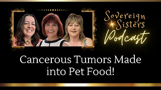 Cancerous Tumors Made into Pet Food!