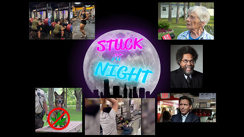 S@N118 - STUCK AT NIGHT IS BACK! We missed A LOT
