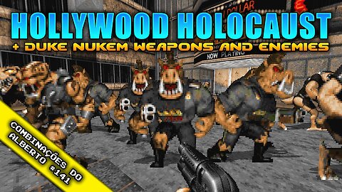 Duke Nukem Weapons & Enemies Mod + Hollywood Holocaust [Combinações do Alberto 141]