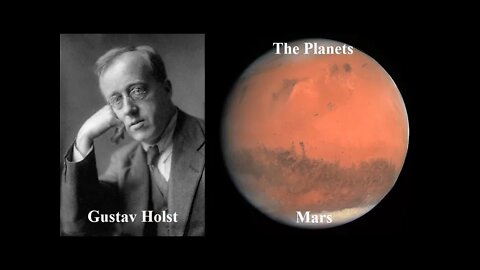 Mars by Gustav Holst.