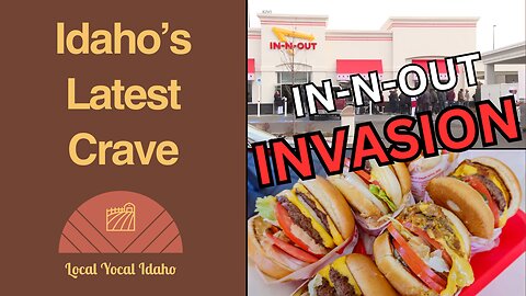 Cali's Invasion in Idaho: In-N-Out's Increasing Presence