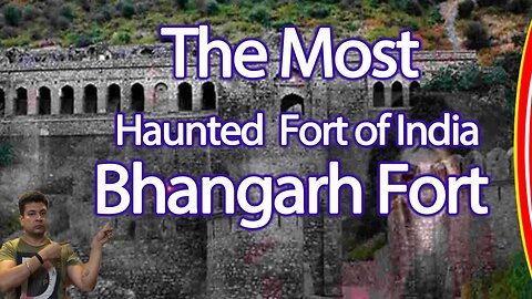 Why Bhangarh Fort is Haunted ?