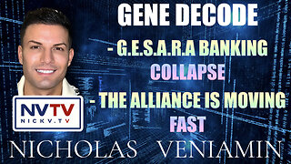 Gene Decode Discusses GESARA Banking Collapse & Alliance Moving Fast with Nicholas Veniamin