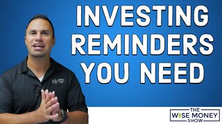 Investing Reminders You Need