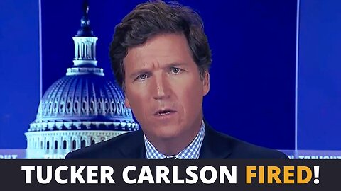 Corporate Suicide: Fox News FIRES Tucker Carlson
