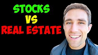 Stocks vs Real Estate.