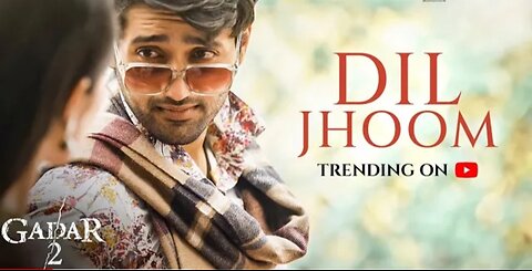 Dil Jhoom Full Video ❤️ Gadar 2, Arijit Singh, Sunny Deol,Utkarsh Sharma, SimrattK | Mithoon, Sayee