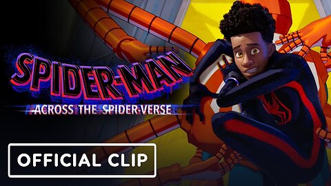 Spider-Man: Across The Spider-Verse - Clip