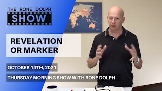 Revelation or Marker - Thursday Morning Teaching | The Rone Dolph Show
