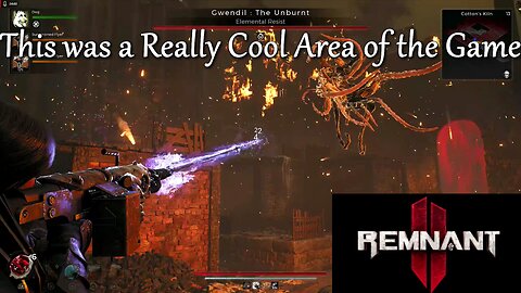 Remnant 2- Gwendil: The Unburnt Boss Fight, Exploring Cotton's Kiln, Morrow Parish