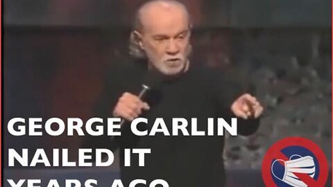 George Carlin Nailed it Years Ago