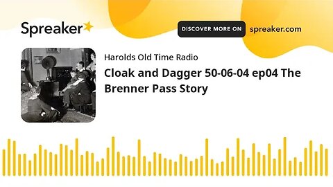 Cloak and Dagger 50-06-04 ep04 The Brenner Pass Story