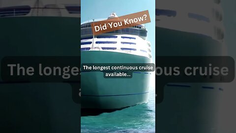 The longest continuous cruise #traveladvice #traveler #travel #creazyland