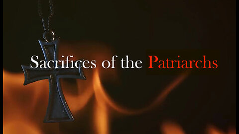 Sacrifice of the Patriarchs
