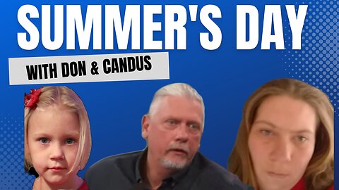 Summer Wells 3 Years Later | Live w Don & Candus Wells