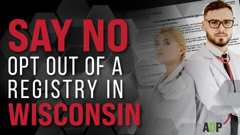 Say NO. Opt Out of a Registry in Wisconsin