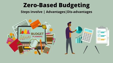 What is Zero-based Budgeting? | Advantages, disadvantages of Zero-based budgeting.