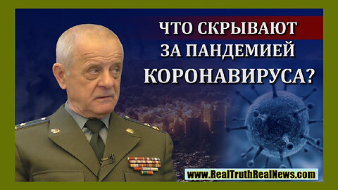 🇷🇺 Former Russian Colonel Vladimir Vasilievich Kvachkov Says the "Fake Pandemic" is a Special Operation to Reduce the World Population