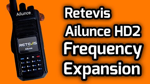 Retevis Ailunce HD2 IARU Frequency Expansion