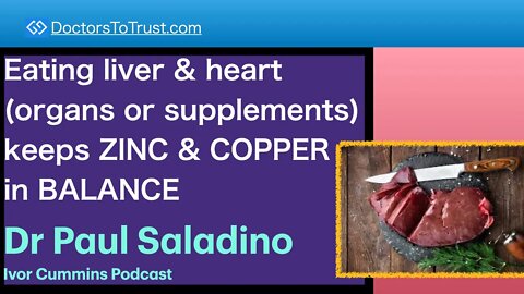 PAUL SALADINO 4 | Eating liver & heart (organs or supplements) keeps ZINC & COPPER in BALANCE