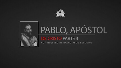 Pablo, Apóstol De Cristo Parte 3