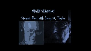 NIGHT SHADOWS 05292024 -- Don’t Miss this One! Garden of Eden to Alien Hybrids