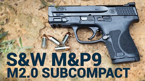 S&W M&P9 M2.0 Subcompact Review