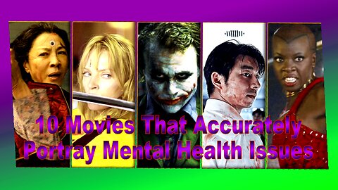 10 Movies That Accurately Portray Mental Health Issues