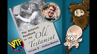 Dr. Joshua Bowen and The atheist handbook to the old testament volume 2