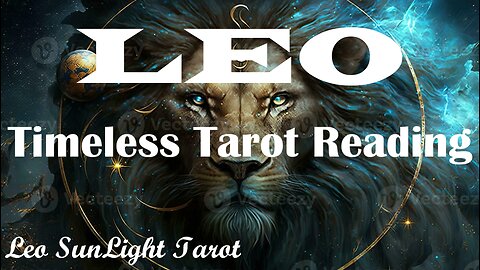 LEO - Fresh New Exciting Energies in Love, Money & Success!❤️‍🔥🤑 Timeless Tarot Reading