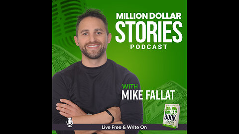 Million Dollar Stories with Mike Fallat (Episode 001)