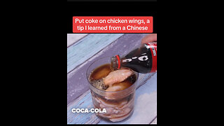 Put coke on chicken wings, a tip I learned from a Chinese