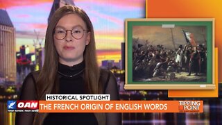 Tipping Point - Historical Spotlight - The French Origin of English Words