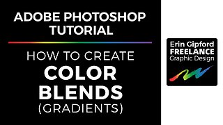 Adobe Photoshop Tutorial | How To Blend Colors (Gradients)