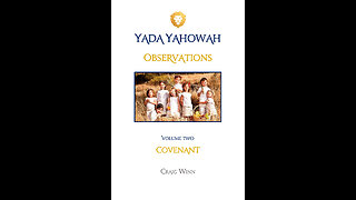 YYV2C8 Yada Yahowah Observations Covenant He Trusted And He Was Right…