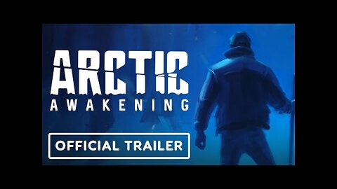 Arctic Awakening - Official Trailer