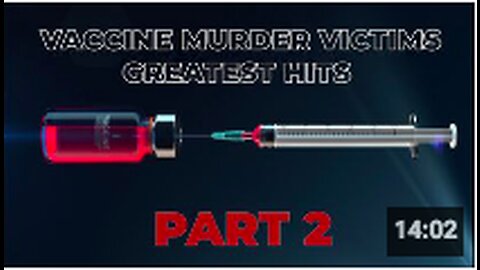 Vaccine Murder VICTIMS Greatest hits - part 2