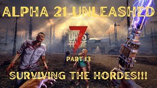 Surviving the Apocalypse: 7 Days to Die Adventure! (Part 13)