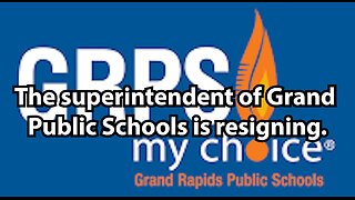 The superintendent of Grand Public Schools is resigning.