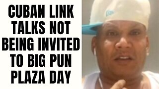 Cuban Link Talks Not Being Invited To Big Pun Plaza Day [Part 13]
