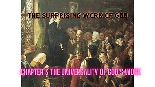 The Surprising work of God Chapter 3