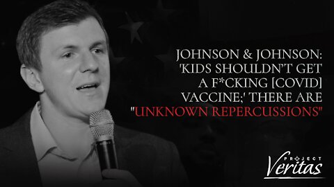 Johnson & Johnson: 'Kids Shouldn’t Get A F*cking [COVID] Vaccine;' There are "Unknown Repercussions"