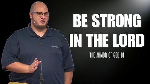 Be Strong in the Lord | The Armor of God 01 | Calvary of Tampa with Pastor Jesse Martinez