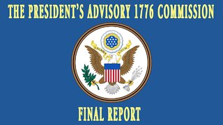 The President's Advisory 1776 Commission Final Report 20 Teaching Americans About Their Country 1/4